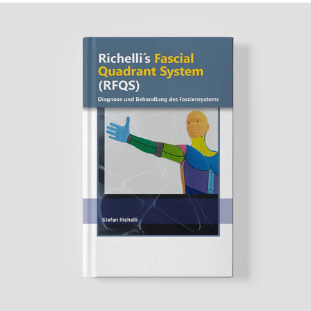 Richelli's Buch - Richellis Fascial Quadrant System - Diagnose und Behandlung des Fasziensystems